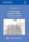 Wie Manager gemacht werden : eine empirische Untersuchung an einer Business School