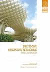 Deutsche Holzschutztagung: Trends und Chancen. Göttingen 27.-28. Sept. 2012