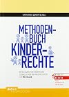 Methodenbuch Kinderrechte: Beteiligung von Kindern und Jugendlichen an Kinderrechten