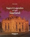 Sagen und Legenden aus dem Saarland