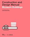 Museum Buildings: Construction and Design Manual (Detail Special)