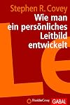 Wie man ein persönliches Leitbild entwickelt
