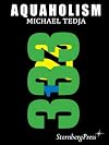 Michael Tedja: Aquaholism