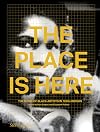 The Place Is Here: The Work of Black Artists in 1980s Britain (Sternberg Press)
