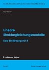 Lineare Strukturgleichungsmodelle: Eine Einführung mit R (Sozialwissenschaftliche Forschungsmethoden)