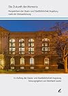 Die Zukunft der Memoria, Perspektiven der Staats- und Stadtbibliothek Augsburg nach der Verstaatlichung