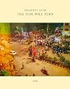 Shahidul Alam: The Tide Will Turn