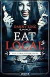 EAT LOCAL(s) - Rate, wer zum Essen kommt: Roman