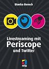 Livestreaming mit Periscope und Twitter