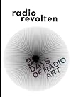 Radio Revolten: 30 Days of Radio Art