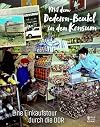 Mit dem Dederon-Beutel in den Konsum / Eine Einkaufstour durch die DDR
