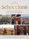 Kochbuch: Schottland. Von Arran bis in die Highlands. Eine Liebeserklärung in 50 Rezepten.