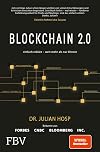 Blockchain 2.0 – einfach erklärt – mehr als nur Bitcoin: Gefahren und Möglichkeiten aller 100 innovativsten Anwendungen durch Dezentralisierung, Smart Contracts, Tokenisierung und Co. einfach erklärt