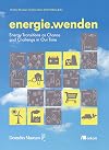 energie.wenden: Energy Transitions as Chance and Challenge in Our Time