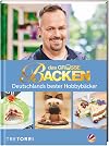 Das große Backen: Deutschlands bester Hobbybäcker - Das Siegerbuch 2017