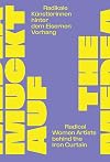 The Medea Insurrection: Radical Women Artists behind the Iron Curtain