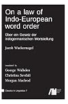 On a law of Indo-European word order = Über ein Gesetz der indogermanischen Wortstellung