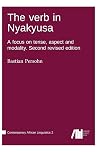 The verb in Nyakyusa : a focus on tense, aspect, and modality [Second revised edition]