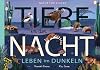 Tiere in der Nacht - Leben im Dunkeln