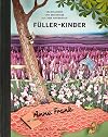 Füller-Kinder. Erzählungen und Ereignisse aus dem Hinterhaus