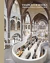 Temples of Books: Magnificent Libraries Around the World