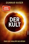 Der Kult: Über die Viralität des Bösen