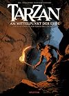 Tarzan – Am Mittelpunkt der Erde (Tarzan (Graphic Novels))