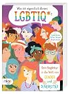 Was ist eigentlich dieses LGBTIQ*?: Dein Begleiter in die Welt von Gender und Diversität