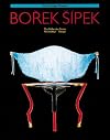 Borek Sipek: The Nearness of the Far Architecture and Design
