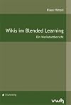 Wikis im Blended Learning: Ein Werkstattbericht