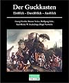 Der Guckkasten