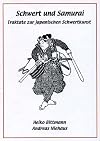 Schwert und Samurai: Traktate zur japanischen Schwertkunst