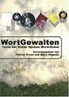 WortGewalten. Texte der Kieler Spoken Word-Szene