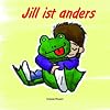 Jill ist anders ein Kinderbuch zur Intersexualität