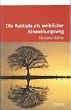 Die Kabbala als weiblicher Einweihungsweg