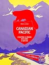 Canadian Pacific: Creating a Brand, Building a Nation