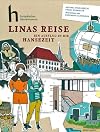 Linas Reise - Ein Ausflug in die Hansezeit: Kinderkatalog des Europäischen Hansemuseums
