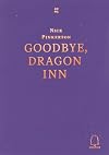 Goodbye, Dragon Inn: 1 (Decadent Editions)
