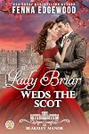 Lady Briar Weds the Scot (Blakeley Manor Book 1)