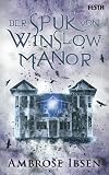The Haunting of Winslow Manor