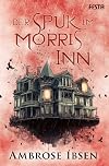 The Haunting of Morris Inn