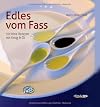 Edles vom Fass