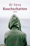 Rauchschatten : Roman