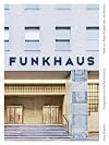 Funkhaus Wien: Ein Juwel am Puls der Stadt