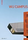 Der campus der Wirtschaftsuniversität wien : stadt - architektur - nutzer
