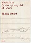 Tadao Ando: Naoshima Contemporary Art Museum