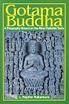 Gotama Buddha: A Biography Based on the Most Reliable Texts, Vol. 1