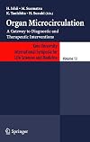 Organ Microcirculation: A Gateway to Diagnostic and Therapeutic Interventions (Keio University International Symposia for Life Sciences and Medicine)