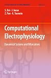 Computational Electrophysiology (A First Course in "In Silico Medicine") (Volume 2)