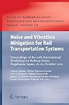 Noise and vibration mitigation for rail transportation systems proceedings of the 10th International Workshop on Railway Noise, Nagahama, Japan, 18-22 October 2010